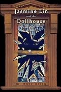 Jasmine Lin and the Dollhouse