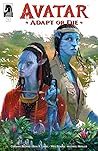 Avatar: Adapt or ...