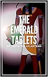 The Emerald Tablets of Thoth the Atlantean The Emerald Tablets of Thoth the Atlantean