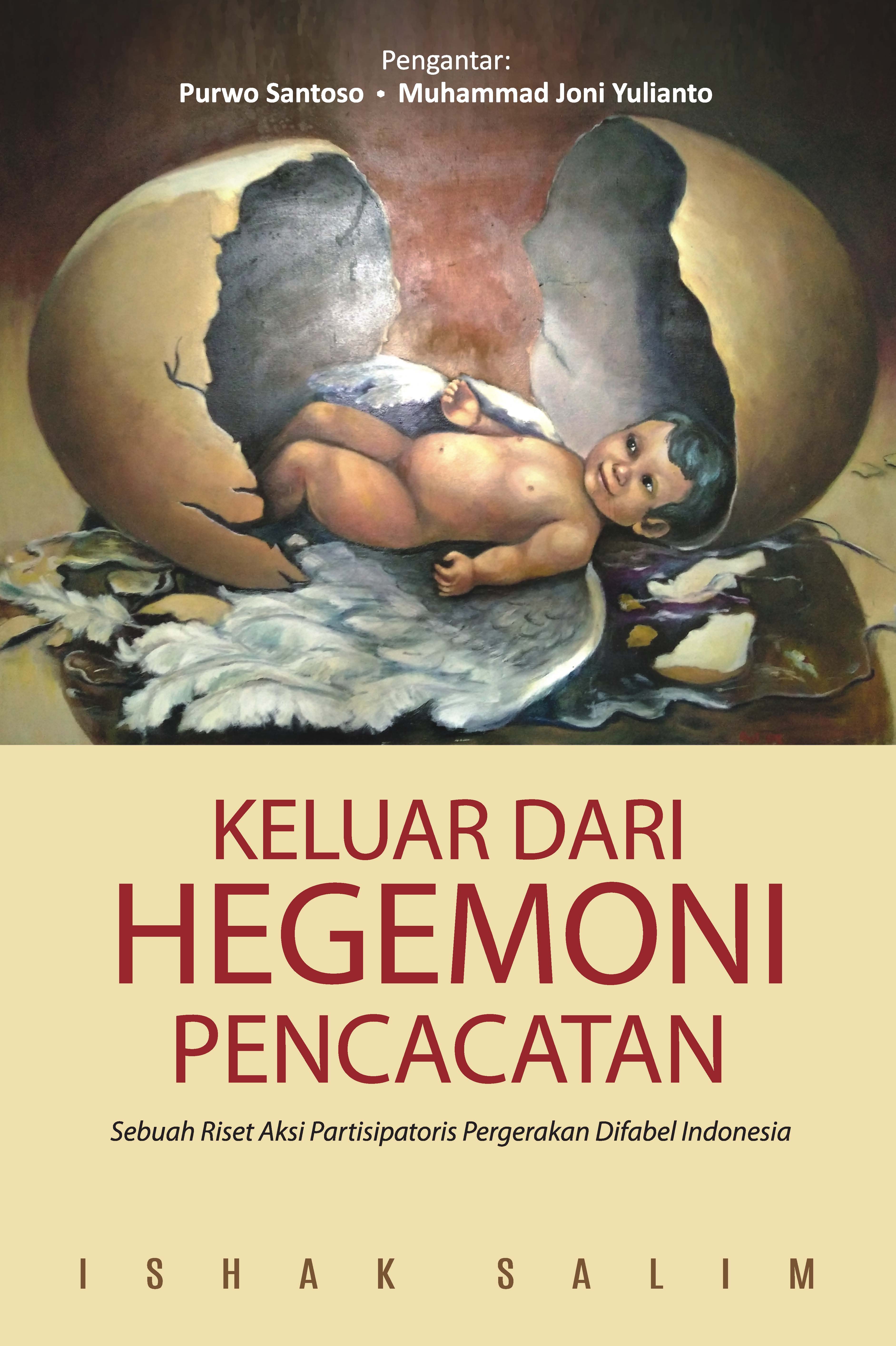 Keluar Dari Hegemoni Pencacatan: Sebuah Riset Aksi Patisiparis Pergerakan Difabel Indonesia