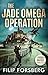 The Jade Omega Operation