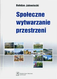 Społeczne wytwarzanie przestrzeni
