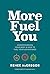 More Fuel You by Renee McGregor