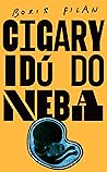 Cigary idú do neba