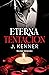 Eterna tentación (Trilogía Tentación ,#1)