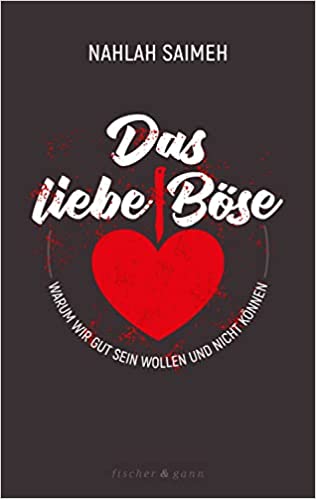 Das liebe Böse