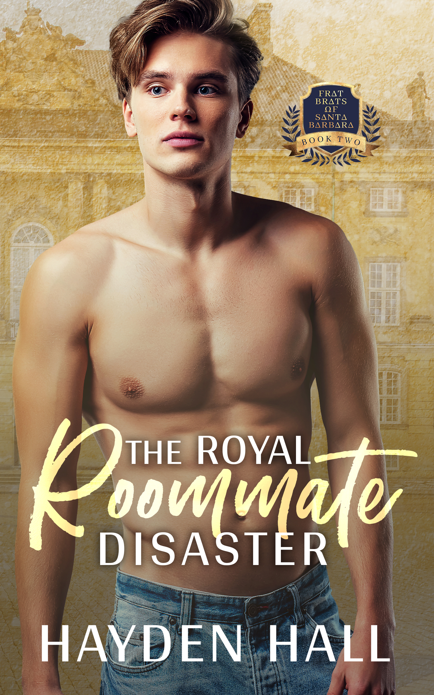 The Royal Roommate Disaster (Frat Brats of Santa Barbara, #2)