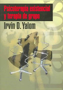 Psicoterapia existencial y terapia de grupo (Psicologia, Psiquatria, Psicoterapia / Psychology, Psychiatry, Psychotherapy) (Spanish Edition)
