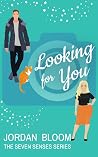 Looking For You (The Seven Senses #3)