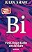 Bi: Vielfältige Liebe entdecken (German Edition)