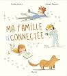 Ma famille déconnectée