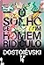 O Sonho de um Homem Ridículo by Fyodor Dostoevsky