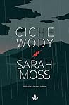 Ciche wody by Sarah Moss
