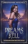Dreams of Kell (Magelands Eternal Siege, #13)
