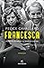 Francesca. Storia di un amore in tempo di guerra