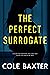 The Perfect Surrogate
