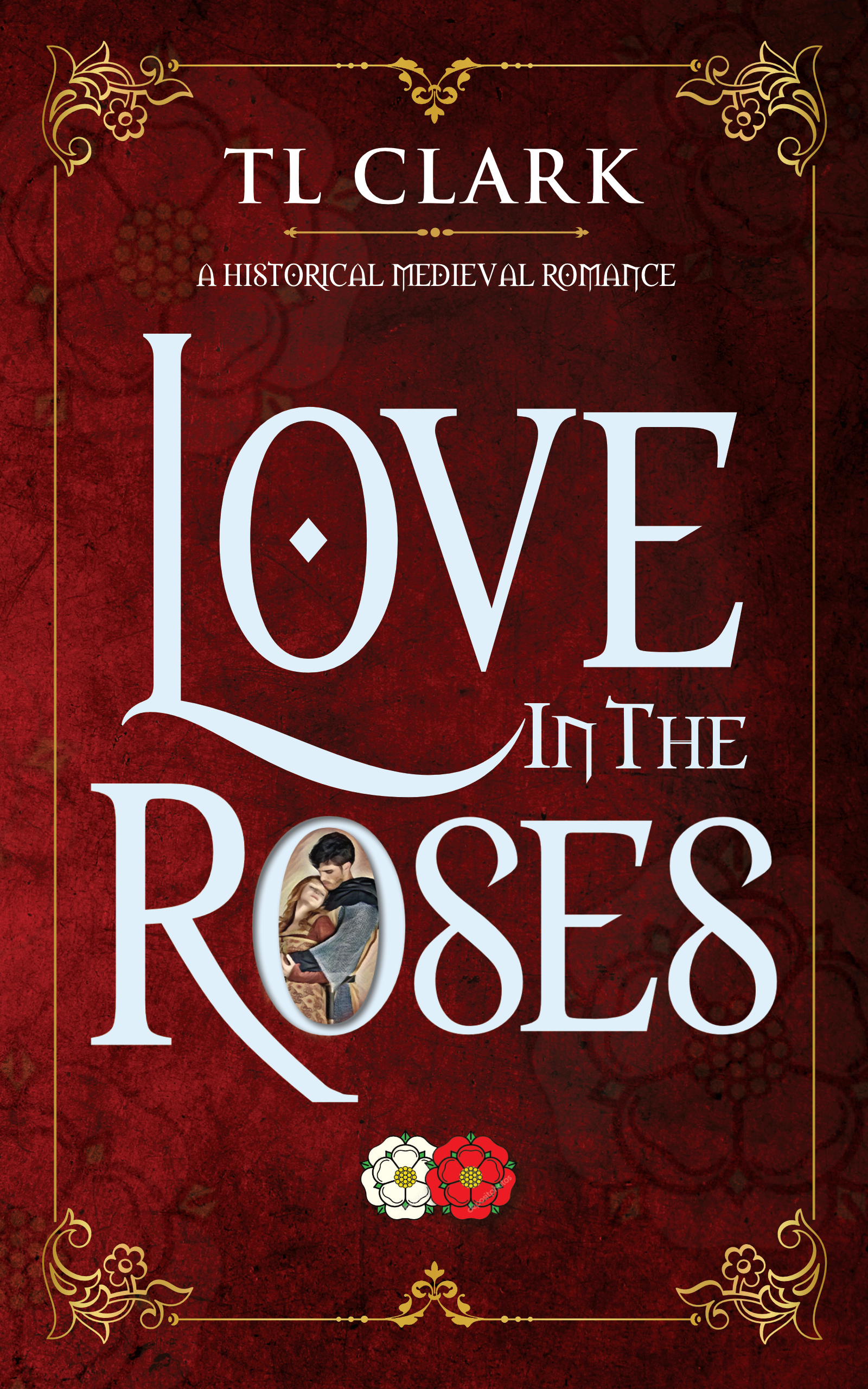 Love in the Roses (Kindle Edition)