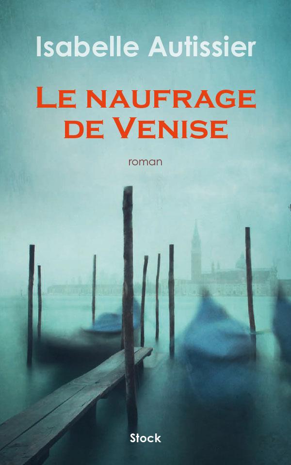 Le naufrage de Venise (Paperback)