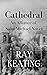 Cathedral: An Alliance of Saint Michael Novel (Alliance of Saint Michael Novels Book 1)
