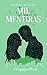 Mil Mentiras (Bilogía: Dest...