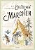 Die schönsten Deutschen Märchen - Der große Märchenschatz by Rut, Karsten