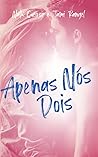 Apenas Nós Dois (Portuguese Edition)