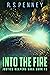 Into The Fire (Justice Keepers Saga, #13)