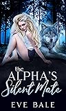 The Alpha's Silent Mate (Wolfkeep #1)