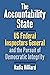 The Accountability State: US Federal Inspectors General and the Pursuit of Democratic Integrity (Studies in Government and Public Policy)