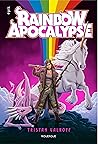 Rainbow Apocalypse by Tristan Valroff