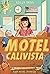 Motel Calivista by Kelly Yang