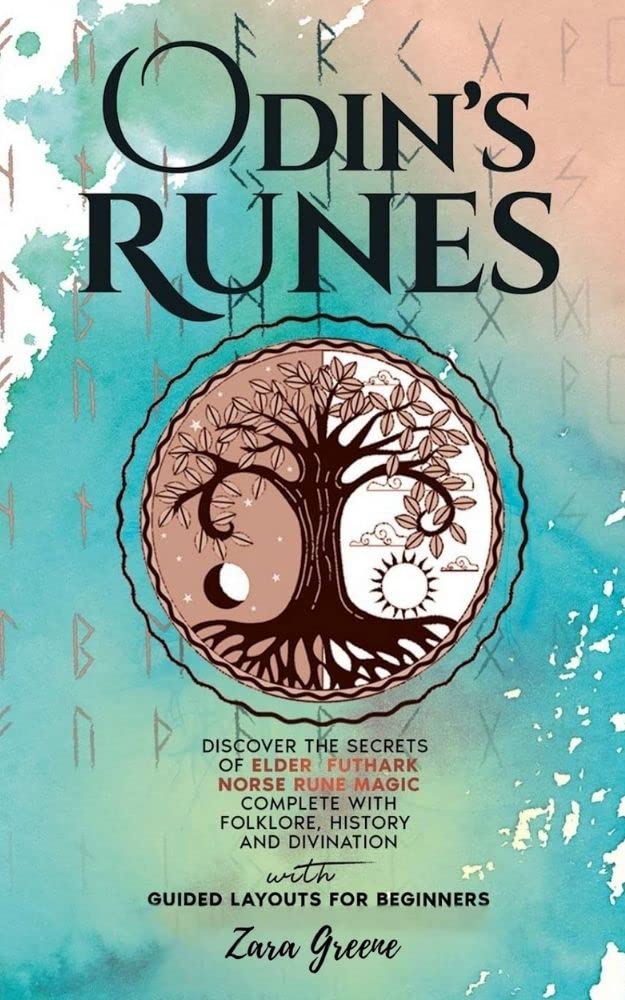 Odin’s Runes: A Complete Guide to Norse Paganism, Divination and Runes (Kindle Edition)