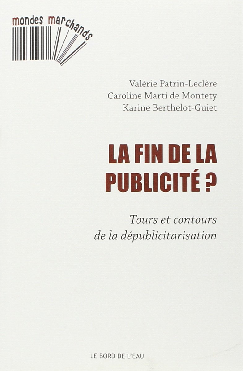 Fin de la Publicité ?: Tours et Contours de La... (Paperback)