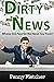 Dirty News: Whose $$$ Pays ...