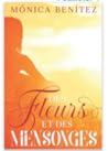 De Fleurs et des Mensonges