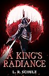 A King's Radiance