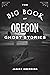 Big Book of Oregon Ghost Stories (Big Book of Ghost Stories)