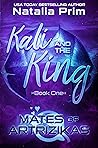 Kali and the King (Mates of Artrizikas, #1)