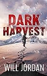 Dark Harvest by Will Jordan