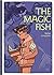 The Magic Fish by Trung Le Nguyen