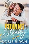 Rowing Steady by Rosie Birch Rowing Steady by Rosie Birch