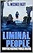 Liminal People: Terrifying ...