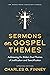 Sermons on Gospel Themes by Charles Grandison Finney