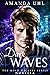 Dark Waves (Mind Hackers, Novella)