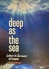 Deep as the Sea: ...