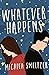 Whatever Happens