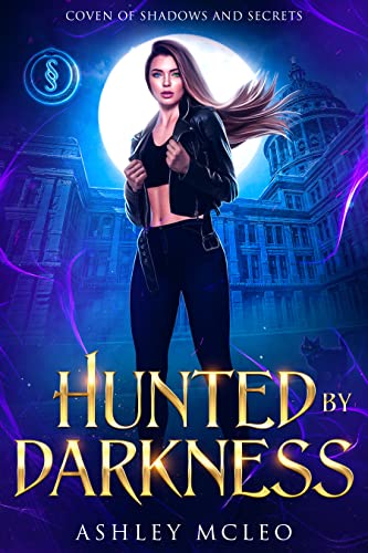 Hunted by Darkness (Coven of Shadows and Secrets #2)