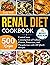 Renal Diet Cookbook for beginners by Emily Wells