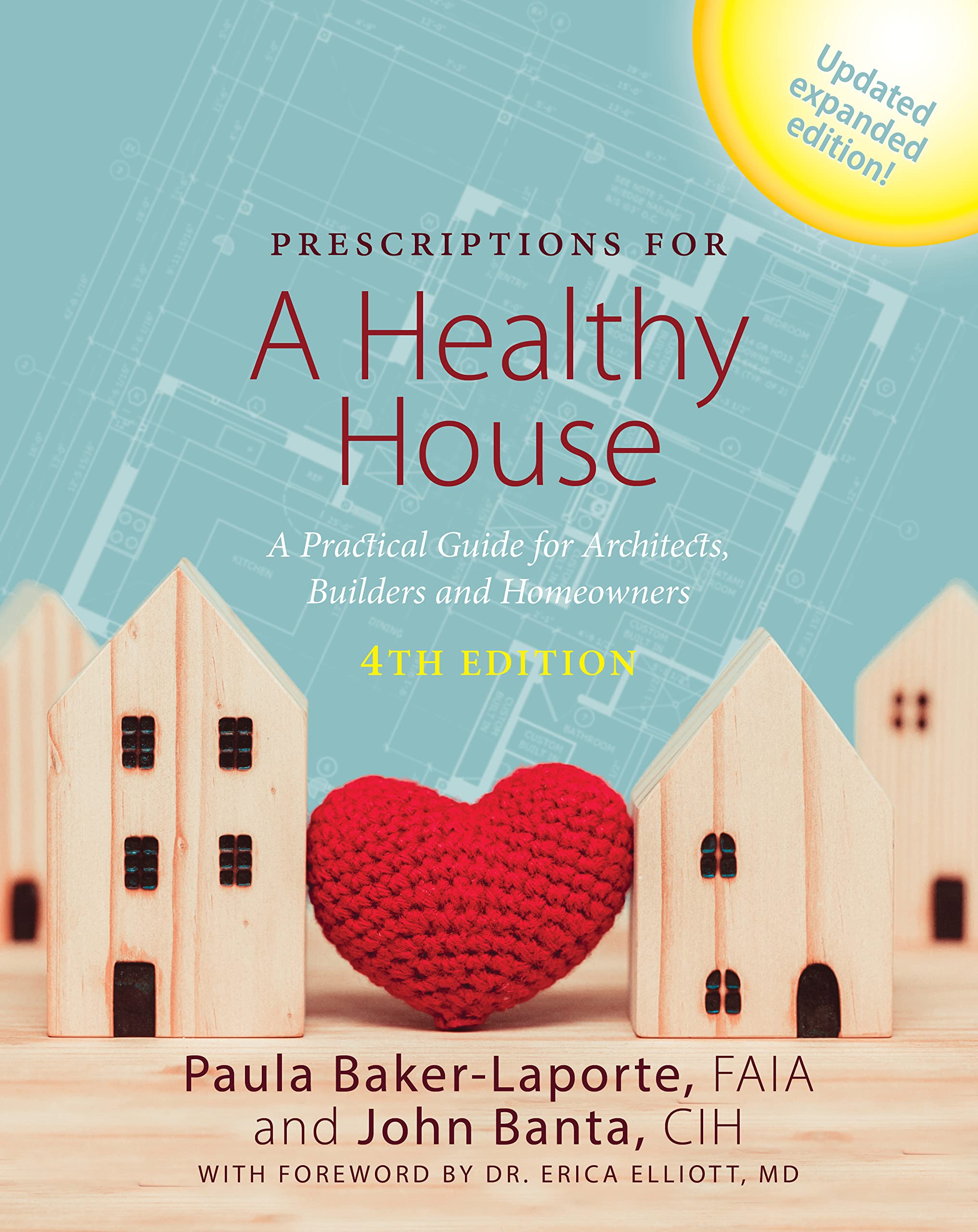 Prescriptions for a Healthy House: A Practical Guide for Architects, Builders and Homeowners (Kindle Edition)