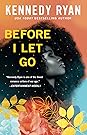 Before I Let Go by Kennedy Ryan